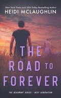 The Road to Forever by Heidi McLaughlin