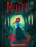 Muted, Vol. 1 by Miranda Mundt