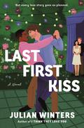 Last First Kiss by Julian Winters