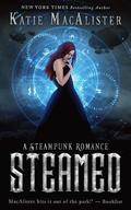 Steamed: A Steampunk Romance by Katie MacAlister