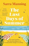 The Last Days of Summer by Sarra Manning