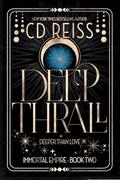 Deep Thrall (Immortal Empire #2) by C.D. Reiss