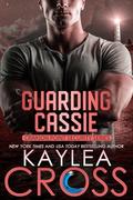 Guarding Cassie (Crimson Point Security #5) by Kaylea Cross