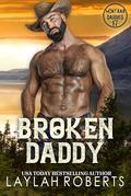 Broken Daddy (Montana Daddies #17) by Laylah Roberts