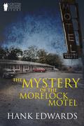The Mystery of the Morelock Motel (Critter Catchers #8) by Hank Edwards
