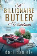 A Billionaire Butler for Christmas (Dexington Christmas Billionaires #2) by Dobi Daniels