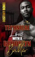 Technical Love with a Brooklyn Baller by Destiny Renee