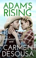 Adam's Rising: The Original Midnight Son (Midnight Sons #6) by Carmen DeSousa