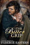 The Bitter Grip by Faberge Eastern