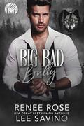 Big Bad Bully (Werewolves of Wall Street #5) by Renee Rose