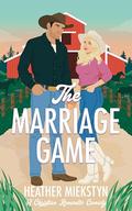 The Marriage Game (Games for Two #3) by Heather Miekstyn