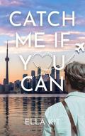 Catch Me If You Can by Ella Kit