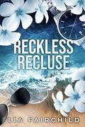Reckless Recluse (Cocky Hero Club) by Lia Fairchild