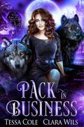 Pack in Business (Her Bad Boy Wolves #3) by Tessa Cole
