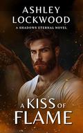 A Kiss of Flame (Shadows Eternal #3) by Ashley Lockwood