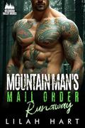 Mountain Man's Mail Order Runaway by Lilah Hart
