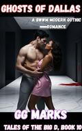 Ghosts of Dallas: a bwwm modern gothic romance by GG Marks