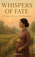 Whispers of Fate: A Village, A Secret, A New Beginning (Threads of Rebirth #13) by Youssef Lahmidi