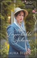 An Improbable Scheme by Laura Beers