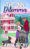 The Inn Dilemma by Tawni Suchy