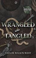 Wrangled and Tangled (Raven Peak Ranch #1) by Taylor Wilson-West