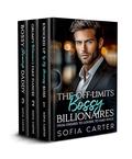The Off-Limits Bossy Billionaires: From Enemies to Lovers to Fake Rings by Sofia Carter