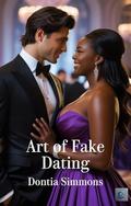 Art of Fake Dating by Dontia Simmons
