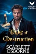 Duke of Destruction: A Steamy Historical Regency Romance Novel (Regency Gods #3) by Scarlett Osborne