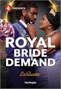 Royal Bride Demand: A Black Romance Novel (Crowning a Devereaux #1) by LaQuette