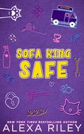 Sofa King Safe (Sofa King #3) by Alexa Riley