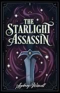 The Starlight Assassin by Sydney Wiswell