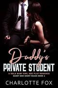 Daddy’s Private Student: A DDLG Baby Girl Age Play Romance (Daddy Dom Short Reads #4) by Charlotte Fox