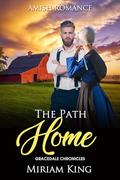 The Path Home (Gracedale Chronicles #4) by Miriam King