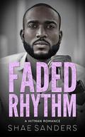 Faded Rhythm by Shae Sanders
