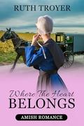 Where The Heart Belongs by Ruth Troyer