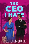 The CEO I Hate by Leslie North