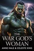 The War God's Woman by Anne Hale