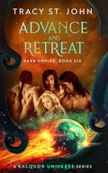 Advance and Retreat (Dark Empire #6) by Tracy St. John