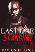Last One Standing (Saint Brothers #5) by Davidson King