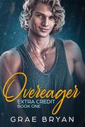 Overeager (Extra Credit #1) by Grae Bryan