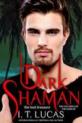 Dark Shaman: The Lost Treasure by I. T. Lucas