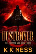 Destroyer (The Shifter War #3) by K.K. Ness