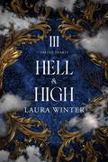 Hell & High (Faeted Hearts #3) by Laura Winter