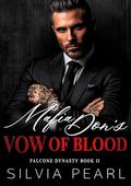 Mafia Don's Vow Of Blood: Falcone Dynasty Book II by Silvia Pearl