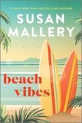 Beach Vibes by Susan Mallery