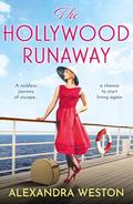 The Hollywood Runaway by Alexandra Weston