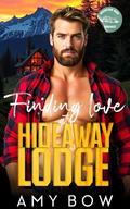 Finding Love at Hideaway Lodge (Romance on Blackthorne Mountain #1) by Amy Bow