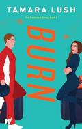 Burn (The Pretenders #3) by Tamara Lush