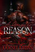 A Gangsta's Reason by Journee Jordan