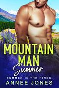 Mountain Man Summer by Annee Jones